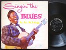 B.B. KING Singin' The Blues LP CROWN RECORDS CLP 5020 Orig US 1957 DG MONO Blues