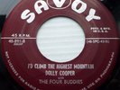 DOLLY COOPER Four Buddies DOOWOP vg++ Savoy 45 I'D CLIMB HIGHEST MOUNTAIN  WS154