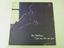 IAN MATTHEWS - IF YOU SAW THRO' MY EYES - 1st PRESS VERTIGO LP 1971 UK - OIS -