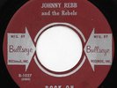 Johnny Rebb And The Rebels 45RPM Rock On Bullseye Hear