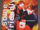 CHARLATANS/SOME FRIENDLY ORIG UK SITU30