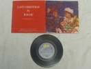 WHAM - GEORGE MICHAEL - LAST CHRISTMAS XMAS - ORIGINAL G/FOLD 7