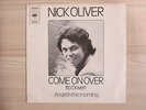 Single / NICK OLIVER / AUSTRIA / RARITÄT / 1977 / CBS / RAR /