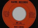 R&B Soul Popcorn 45 - Mike Lawing - In L.A. - Hawk - mp3