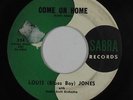 R&B 45 - Louis (Blues Boy) Jones - Come On Home - Sabra - mp3