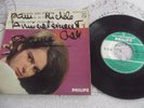 VENDS  45 TOURS    FRANCE  GALL   NE SOIS PAS SI BETE   DEDICACE    434.807