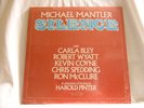 MICHAEL MANTLER Silence ROBERT WYATT Carla Bley Chris Spedding SEALED LP