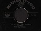 OLYMPICS / VIBRATIONS: I'll Never Fall In Love / Time After Time 45