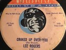 LEE ROGERS Northern Soul 45 Craked Up Over You b/w How Are You Fixed For Love