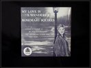 Rosemary Squires My Love Is a Wanderer EP Vinyl Record.