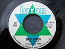 1967 TEXAS GARAGE--CLUE--BAD TIMES / SHE'S THE REASON--BYRON 101