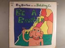 Big Brother And The Holding Company  Be A Brother   SEALED   Psych