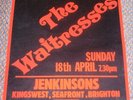 THE WAITRESSES RARE CONCERT POSTER SUNDAY 18th APRIL 1982 AT JENKINSONS BRIGHTON