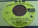 GARAGE PSYCH FUZZ 45 THE GREEN SLIME THE GREEN SLIME MGM 14052 DJ MINT PROMO