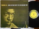 John Coltrane w. Red Garland trio Traneing in Prestige yell. Berg. DG RVG