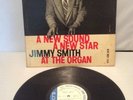 A NEW SOUND A NEW STAR JIMMY SMITH AT THE ORGAN BLUE NOTE 1514