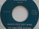 NERVOUS SYSTEM make love not war/bones 1967 single on Jambee ?