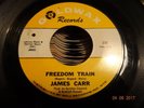NORTHERN SOUL ; JAMES CARR / FREEDOM TRAIN *** GOLDWAX ***
