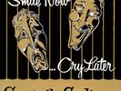 SUNNY & THE SUNLINERS - Smile Now, Cry Later (RSD Black Friday 2017) LP