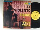 FRUKO y Sus TESOS El Violento LATIN LP FUENTES