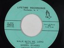 Deep Soul Gospel 45 - Gospel Echoes - Walk With Me Lord - Lifetime - mp3 killer