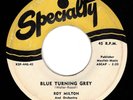 HEAR Roy Milton Believe Me Baby/Blue Turning Grey Specialty 446 7