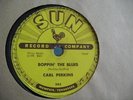 CARL PERKINS BOPPIN' THE BLUES / ALL MAMA'S CHILDREN KILLER ROCKABILLY SUN 243