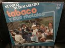 Tabaco y Sus Metales - Ni Poco Ni Demasiado SALSA LATIN GUAGUANCO VINYL LP NM-