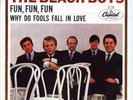 THE BEACH BOYS ORIGINAL 45 & PICTURE SLEEVE FUN FUN FUN b/w WHY DO FOOLS FALL