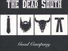THE DEAD SOUTH GOOD COMPANY NEW VINYL