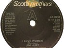 Jim Hurt ?– I Love Women / Someone To Put Out  7