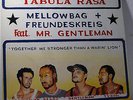 Mellowbag + Freundeskreis Feat. Mr. Gentleman – Tabula Rasa / Sékou, Max Herre