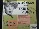 Betty Hutton - A Square In The Social Circle LP Mint- 1565521 France 1985 Record