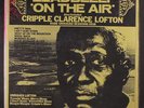LEADBELLY / CRIPPLE CLARENCE LOFTON: On The Air LP Sealed Blues & R&B