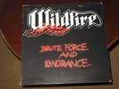 WILDFIRE 1983 Brute Force And Ignorance - metal NWOBHM - MAUSOLEUM -  MORE