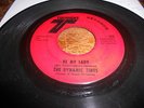 Dynamic Tints NORTHERN SOUL 45 Be My Lady / Rosemarie