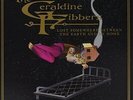 THE GERALDINE FIBBERS LOST SOMEWHERE BETWEEN THE EARTH AND MY HOME NEW VINYL