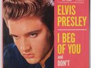 ELVIS PRESLEY: I Beg of You / Don’t RCA 47-7150 45 w/ PS Superb NM-