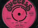 John Holt - Fat Girl, Sexy Girl / Man And Woman UK Success 7