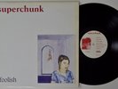 SUPERCHUNK Foolish MERGE LP + Bonus 7