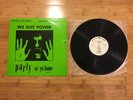 WE GOT POWER COMP LP - ORIGINAL HARDCORE PUNK MYSTIC BIG BOYS 7 SECONDS MINT