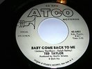 TED TAYLOR - BABY COME BACK TO ME/FEED THE FLAME..U.S ATCO PROMO