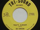 Northern Soul ED CROOK That's Alright / You'll See TRI-SOUND 45 LISTEN MP3