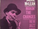 JACKIE MCLEAN-MAKIN' THE CHANGES LP NEW JAZZ 8231 DEEP GROOVE ORIGINAL RARE
