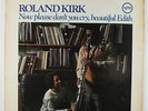Roland Kirk - Now Please Don't You Cry LP - Verve - V6-8709 Stereo RVG