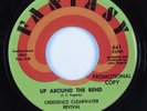 Rock 45 CREEDENCE CLEARWATER REVIVAL Up Around The Bend FANTASY promo HEAR