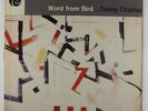 Teddy Charles - Word From Bird LP - Black Label Atlantic 1274 Mono DG VG+