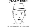 JASON MRAZ - WE SING WE DANCE WE STEAL THINGS NEW VINYL
