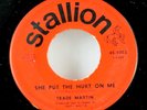 Trade Martin - Soul Stallion 45 RPM - She Put The Hurt On Me / Son Of A  V1