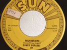 Rockabilly 45 Sonny Burgess Thunderbird on Sun OG HEAR